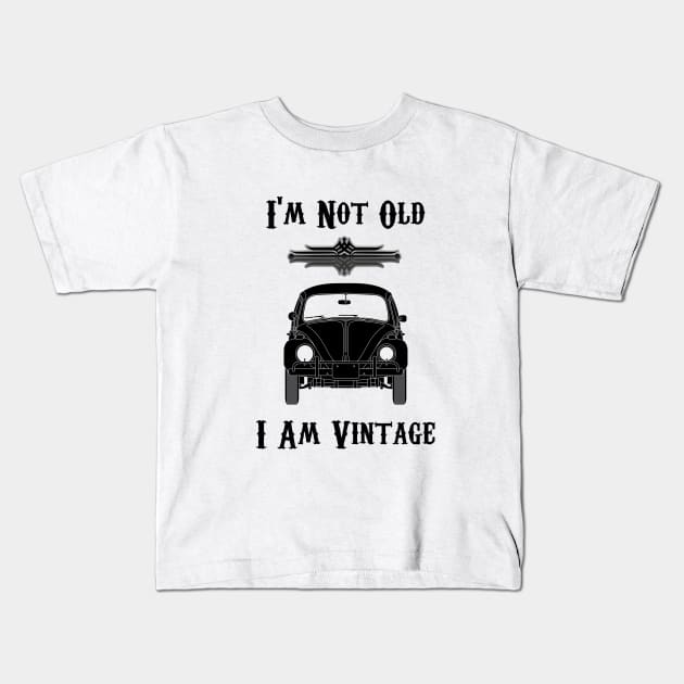 I'm Not Old I Am Vintage Kids T-Shirt by KMLdesign